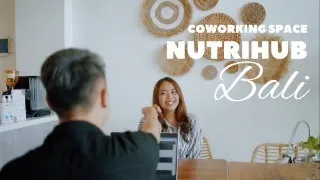 Video Profile Nutrihub Bali - CoWorking & Collaboration Space