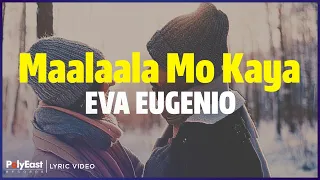 Eva Eugenio - Maalaala Mo Kaya (Lyric Video)