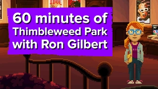 60 minutes of Thimbleweed Park Gameplay (with Ron Gilbert!)