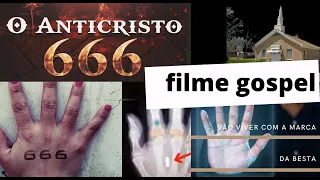 Filme Gospel l O anticristo e a marca da besta - filme Completo Dublado