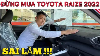✅Đừng bao giờ mua Toyota Raize 2022 | Quá sai lầm