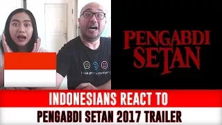 Indonesians React To PENGABDI SETAN 2017 MOVIE TRAILER by JOKO ANWAR