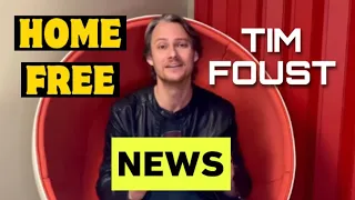 Tim Foust From Home Free NEWS