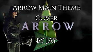 Arrow - Main Theme Orchestral Cover - By Jay