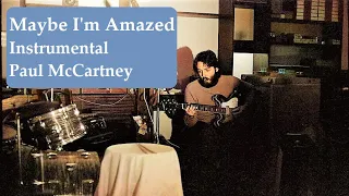 Paul McCartney - Maybe I'm Amazed (Instrumental MIX)