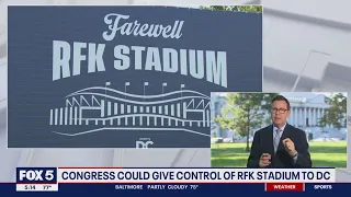 Congressional committee takes up bill that could give D.C. control of RFK Stadium