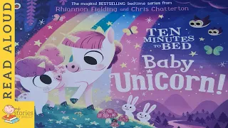 Ten Minutes to Bed Baby Unicorn | READ ALOUD | Storytime for kids