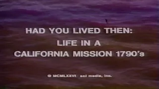 Life In A California Mission in 1790