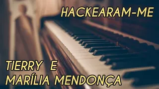 Hackearam-me - Tierry, Marília Mendonça ( Karaokê Acústico )