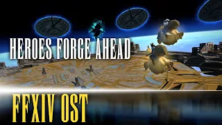 Heroes Forge Ahead - FFXIV OST