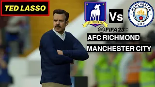 FIFA 23 | AFC RICHMOND VS MANCHESTER CITY