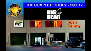 (Alive To Die?!) Big Bear Stores The Complete Story - S06E12