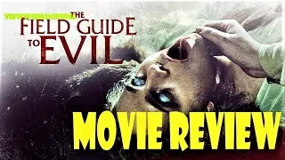 THE FIELD GUIDE TO EVIL (2019) Horror Anthology Movie Review