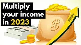 7 Ways to easily multiply your income in 2023