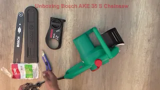 Unboxing and assembling Bosch AKE 35 S Chainsaw - Bob The Tool Man