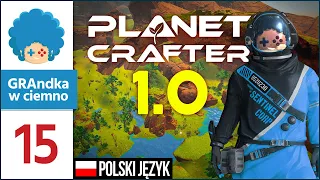 The Planet Crafter PL #15 | Zbieram kwarce jak Pokemony!