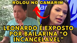 Bailarina do Leonardo conta ATITUDE do Cantor no Camarim e SURPREENDE “Nunca cancelou”