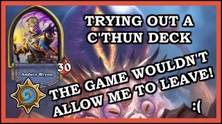 Hearthstone - Trying a C'Thun deck!