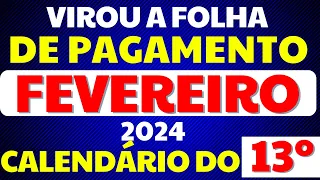 INSS -  VIROU A FOLHA DE PAGAMENTO FEVEREIRO 2024 + 13º SALÁRIO ANTECIPADO APOSENTADOS  PENSIONISTAS