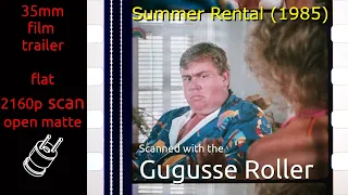 Summer Rental (1985) 35mm film trailer, flat open matte, 2160p