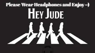 The Beatles- Hey Jude 8D Audio Remix Please Wear Headphones =)