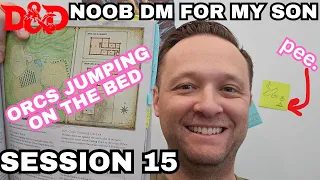 D&D - ORCS JUMPING ON THE BED - DM for my Son