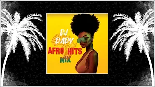 Dj Dady 973 - Afro Hits Mix