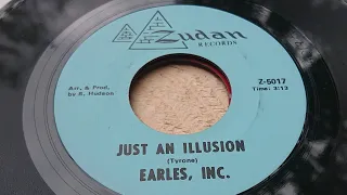 Earles, Inc. ~ Just An Illusion
