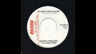 Gilberto Rodriguez - Aunque Tengas Razon - Rosina ra-129-a