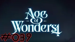 Age of Wonders 4 #039: Die GROSSE Volkstransformation - Let´s Play Deutsch