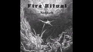 FIRE RITUAL - Apocalypse [FULL ALBUM] 2024   (lyrics in 'pinned' comment)