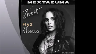 Zivert & NILETTO - Fly 2 (Mextazuma)