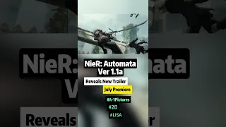 NieR: Automata Ver 1.1a Reveals New Trailer #nier #nierautomata #nierautomataver11a #A1Pictures