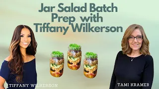 Salads in a Jar Batch Pep with Tiffany Wilkerson  - Nutmeg Notebook Live  with Tami Kramer