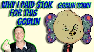 Why I Paid $10K for this Goblin from Goblin Town??  GoblinTown.WTF is taking over