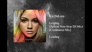 Kat DeLuna - Loading (Special Non-Stop DJ Mix) [Continuous Mix]