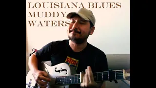 Louisiana Blues - Muddy Waters (Cover)