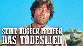 Seine Kugeln pfeifen das Todeslied | RS | ITALOWESTERN | Deutsch