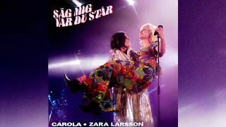 Carola ft. Zara Larsson  - Säg Mig Var Du Står (Audio)