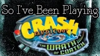 So I've Been Playing: Crash Bandicoot The Wrath Of Cortex [ Review PS2 ]