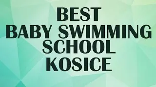 Baby Swimming School in Kosice, Slovakia