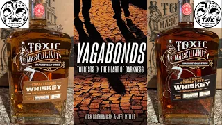 Dan Severn & Don Frye talk "Toxic Masculinity Whiskey" & "Vagabonds" w Jeff Miller & Nick Brokhausen