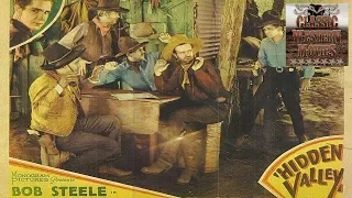Hidden Valley | Western (1932) | Full Movie | Bob Steele