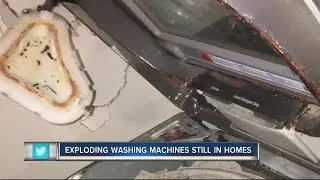 Exploding washing machines still in homes