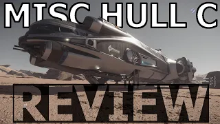 Star Citizen 10 Minutes or Less Ship Review - HULL C ( 3.22 )