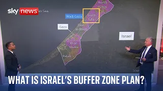 What is Israel's buffer zone plan? Sky's Sean Bell explains