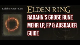 Elden Ring - Radahn's Große Rune Guide - mehr Lebenspunkt, mehr Fähigkeitspunkte & mehr Ausdauer