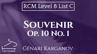 Souvenir, Op. 10 No. 1 by Génari Karganov (RCM Level 8 List C 2015 Piano Celebration Series)
