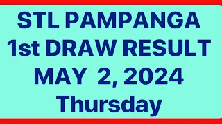 STL PAMPANGA 1st DRAW RESULT MAY 2, 2024 at 11AM DRAW | STL JUETENG PARES RESULT TODAY