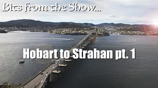 Literally Racing the Sun! | Hobart to Strahan 1 | Bits from the Show